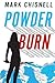 Powder Burn (Burn with Sam Blackett)
