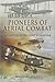 Pioneers of Aerial Combat: ...