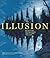 The Art of the Illusion: De...