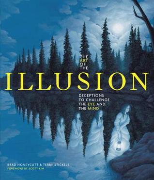 The Art of the Illusion: Deceptions to Challenge the Eye and the Mind (Hardcover)