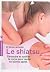 Le shiatsu, détendre et ton...