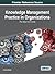 Knowledge Management Practice in Organizations: The View from the Inside