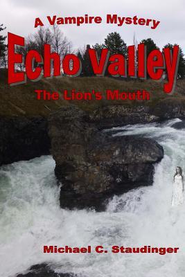 The Lion's Mouth (Echo Valley #2)
