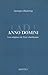 Anno Domini. The Origins of the Christian Era (Brepols Essays in European Culture)