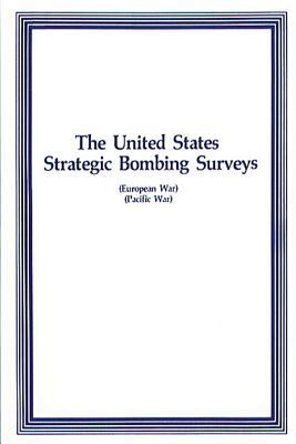 The United States Strategic Bombing Surveys (Paperback)