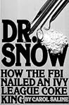 Dr. Snow: How the...