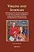 Virgins and Scholars: A Fifteenth-Century Compilation of the Lives of John the Baptist, John the Evangelist, Jerome, and Katherine of Alexandria (Medieval Women: Texts and Contexts)