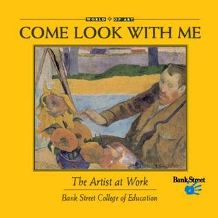 Come Look With Me: The Artist at Work (Come Look with Me Art Books)