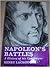 Napoleon's Battles by Henry Lachouque