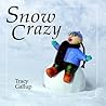 Snow Crazy (A Crazy Little)