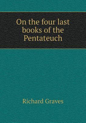 On the four last books of the Pentateuch