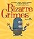 Bizarre Crimes: Dastardly D...