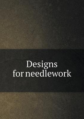 Designs for needlework