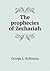 The prophecies of Zechariah