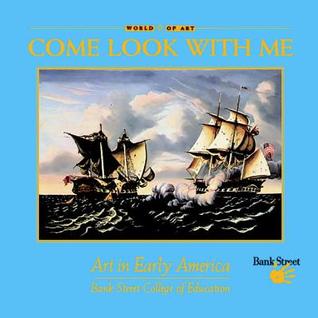 Come Look With Me: Art in Early America (Come Look with Me Art Books)