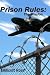 Prison Rules: The Mission