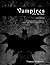 Vampires Over the Ages: A Cultural Analysis of Scientific, Literary, and Cinematic Representations (First Edition)