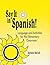 Say It in Spanish!: Language and Activities for the Elementary Classroom