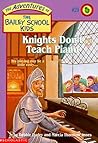 Knights Don't Teach Piano (Adventures Of The Bailey School Kids, #29) Knights Don't Teach Piano (Adventures Of The Bailey School Kids, #29)