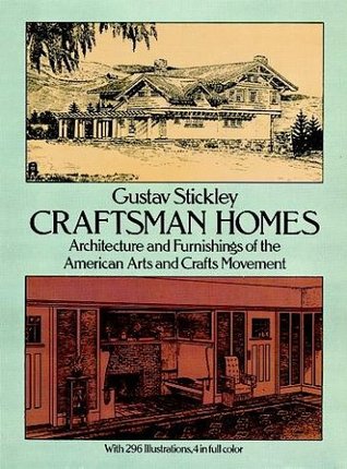 Craftsman Homes: Architecture and Furnishings of the American Arts and Crafts Movement (Paperback)