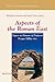 Aspects of the Roman East: Papers in Honour of Professor Fergus Millar F.B.A.