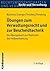 Ubungen Zum Verwaltungsrecht Und Zur Bescheidtechnik: Ein Ubungsbuch Zur Methodik Der Fallbearbeitung (Recht Und Verwaltung) (German Edition)