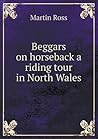 Beggars on horseback a riding tour in North Wales
