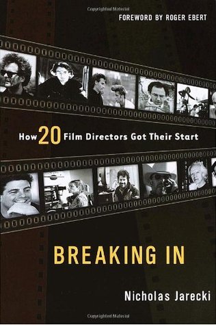 Breaking In: How 20 Film Directors Got Their Start (Paperback)