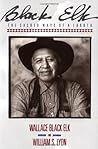 Black Elk: The Sacred Ways of a Lakota