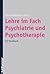 Lehre Im Fach Psychiatrie Und Psychotherapie by Ulrich Voderholzer