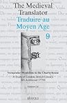 Vernacular Mysticism in the Charterhouse: A Study of London, British Library, MS Additional 37790 (Medieval Translator) (French Edition) Vernacular Mysticism in the Charterhouse: A Study of London, British Library, MS Additional 37790 (Medieval Translator) (French Edition)
