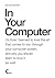 In Your Computer by Domenico Quaranta