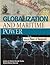 Globalization and Maritime Power