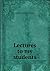 Lectures to my students