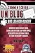 COMMENT CRÉER UN BLOG QUE LES GENS LISENT: Comment créer un site web, écrire sur un sujet que vous aimez, développer un lectorat fidèle, et faire beaucoup d'argent.