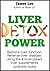 The Liver Repair Toolkit - Natural, non-drug supplements for ... by James       Lee