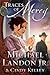 Traces of Mercy (Mercy Medallion Trilogy)