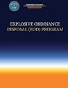 Explosive Ordinance Disposal (EOD) Program Explosive Ordinance Disposal (EOD) Program