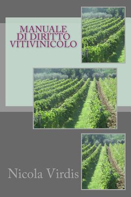 Manuale di diritto vitivinicolo (Italian Edition)