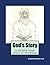 God's Story: A picture book...