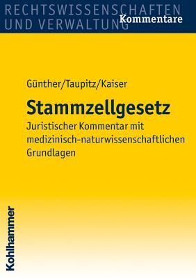 Embryonenschutzgesetz: Juristischer Kommentar mit medizinisch-naturwissenschaftlichen Grundlagen (German Edition)