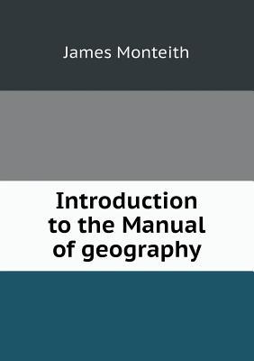 Introduction to the Manual of geography
