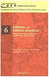 Labour and Labour Markets Between Town and Countryside (Middle Ages - 19th Century) (Corn Publication Series) Labour and Labour Markets Between Town and Countryside (Middle Ages - 19th Century) (Corn Publication Series)