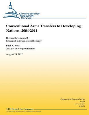 Conventional Arms Transfers to Developing Nations, 2004-2011