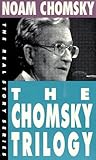 The Chomsky Trilogy: Secrets, Lies & Democracy/The Prosperous Few & the Restless Many/What Uncle Sam Really Wants (Real Story)