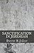 Sanctification in Jeremiah ...