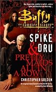 Buffy the Vampire Slayer: Spike and Dru - Pretty Maids All in a Row