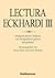 Lectura Eckhardi: Predigten Meister Eckharts Von Fachgelehrten Gelesen Und Gedeutet (German Edition)