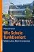 Wie Schule funktioniert: Sc...