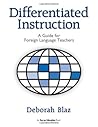 Differentiated Instruction: A Guide for Foreign Language Teachers